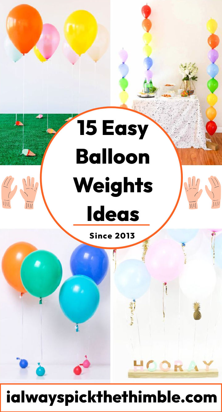 15 Cheap and Easy DIY Balloon Weights Ideas
