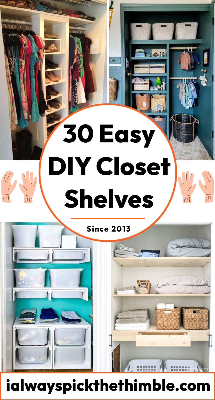 30 Cheap DIY Closet Shelves Build Shelves for Closet