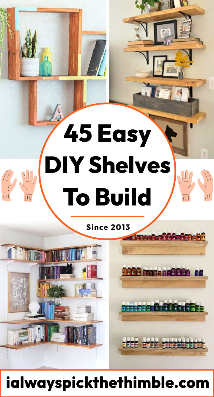 45 DIY Shelves to Build Easy Shelving Ideas for Wall